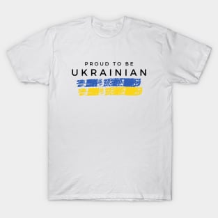 Proud to be Ukrainian T-Shirt